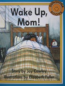 Wake Up, Mom! (Sunshine Books)