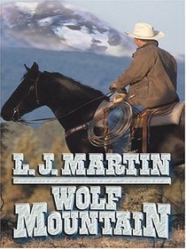 Wolf Mountain (Wheeler Large Print Book Series)