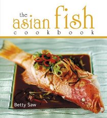 The Asian Fish Cookbook