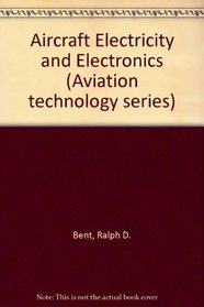 Aircraft Electricity and Electronics (Aviation Technology Series)
