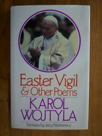 Easter Vigil and Other Poems