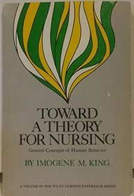 Toward a Theory for Nursing