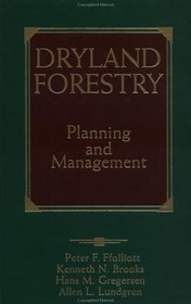 Dryland Forestry : Planning and Management