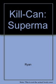 Kill-Can: Superma