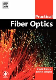 Practical Fiber Optics (IDC Technology)