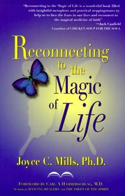 Reconnecting to the Magic of Life
