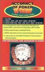 Accuracy of Poker Playing These Three Games 1- Hold'em 2- Omaha High Low Split Eight or Better 3- Seven Card Stud High Low Split Eight or Better