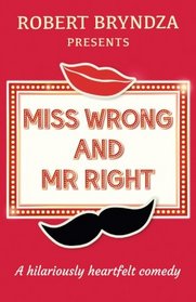 Miss Wrong and Mr Right