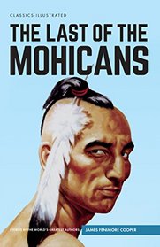 The Last of the Mohicans (Classics Illustrated)