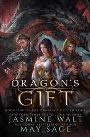 Dragon's Gift: a Reverse Harem Fantasy Romance (The Dragon's Gift Trilogy) (Volume 1)