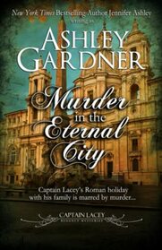 Murder in the Eternal City (Captain Lacey Regency Mysteries)
