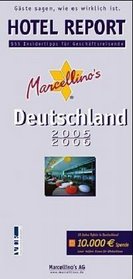 Marcellino's Hotel Report Deutschland 2005/2006