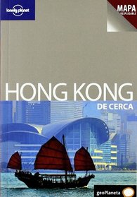 Lonely Planet Hong Kong De Cerca (Travel Guide) (Spanish Edition)
