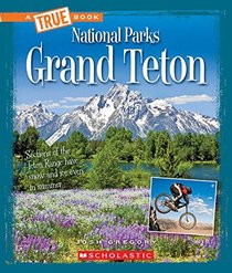 Grand Teton (True Books: National Parks (Paperback))