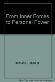 From Inner Forces to Personal Power