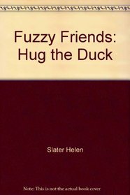 Fuzzy Friends: Hug the Duck
