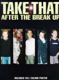 Take That - After the Break-up in Their Own Words (In Their Own Words)