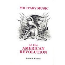 Military Music of the American Revolution