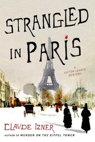 Strangled in Paris (Victor Legris, Bk 6)