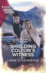 Shielding Colton's Witness (Coltons of Colorado, Bk 10) (Harlequin Romantic Suspense, No 2203)