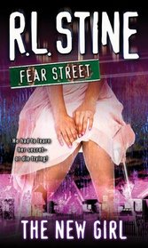 The New Girl (Fear Street, Bk 1)