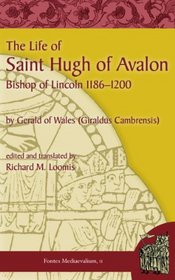 Life of Saint Hugh of Avalon: Bishop of Lincoln 1186-1200