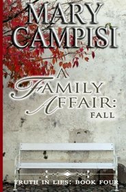 A Family Affair: Fall (Truth in Lies) (Volume 4)