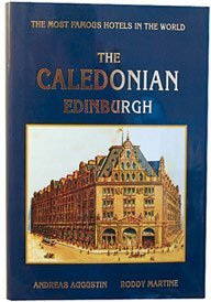 The Caledonian Edinburgh: The Most Famous Hotels in the World