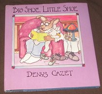 Big Shoe, Little Shoe