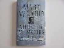 Intellectual Memoirs: New York, 1936-1938