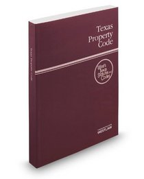 Texas Property Code, 2014 ed. (West's Texas Statutes and Codes)