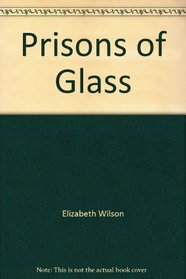 Prisons of Glass