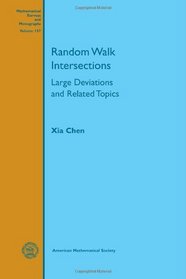 Random Walk Intersections: Large Deviations and Related Topics (Mathematical Surveys and Monographs)