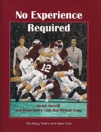 No Experience Required: Jackie Sherrill and Texas A&M's 12th Man Kickoff Team