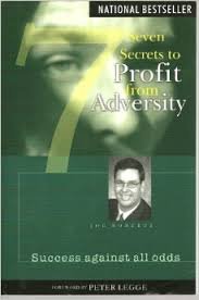 Seven Secrets to Profit From Adversity