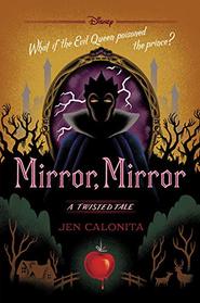 Mirror, Mirror: A Twisted Tale