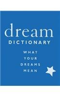 Dream Dictionary: What Your Dreams Mean