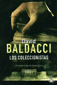 Los coleccionistas (The Collectors) (Camel Club, Bk 2) (Spanish Edition)