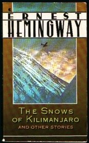 The Snows of Kilimanjaro and Other Stories (A Scribner classic)