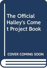 The Official Halley's Comet Project Book