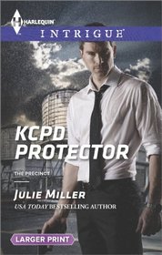 KCPD Protector (The Precinct) (Harlequin Intrigue, No 1509) (Larger Print)