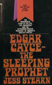 Edgar Cayce: Sleeping Prophet