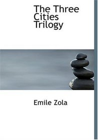The Three Cities Trilogy (Large Print Edition)