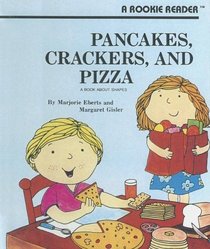 Pancakes, Crackers, and Pizza (Rookie Readers: Level B (Turtleback))