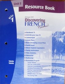 Resource Book Unit 5 Bleu 1 (Discovering French Nouveau!)