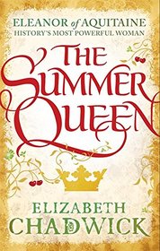 The Summer Queen (Eleanor of Aquitaine, Bk 1)