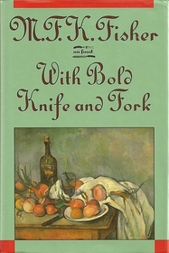 With Bold Knife and Fork (On Food)