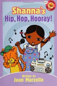 Shanna's First Readers Level 1: Hip, Hop, Hooray! (Shanna's First Readers)