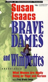 Brave Dames and Wimpettes (Library of Contemporary Thought (Los Angeles, Calif.).)
