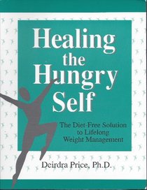Healing the Hungry Self